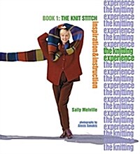 The Knitting Experience: Book 1: The Knit Stitch (Paperback)