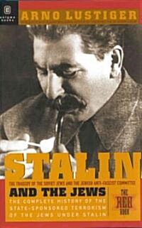 Stalin and the Jews: The Red Book; The Tragedy of the Jewish Anti-Fascist Committee and the Soviet Jews                                                (Hardcover)