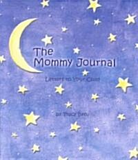 [중고] The Mommy Journal: Letters to Your Child (Hardcover)