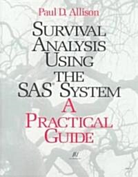 Survival Analysis Using the Sas System (Paperback)