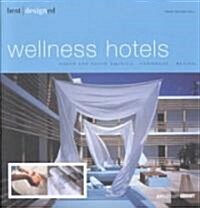 Best Designed Wellness Hotels (Hardcover)