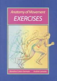 Anatomy of movement exercises English language ed