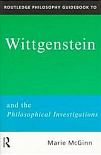 Routledge Philosophy Guidebook to Wittgenstein and the Philosophical Investigations (Paperback)