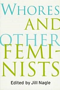 Whores and Other Feminists (Paperback)