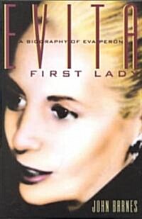 Evita, First Lady: A Biography of Evita Peron (Paperback)