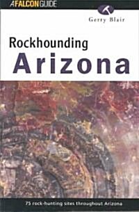 Rockhounding Arizona (Paperback)
