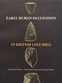 Early Human Occupation in British Columbia (Paperback)