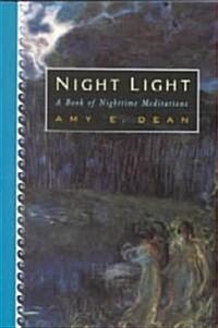 Night Light: A Book of Nighttime Meditations (Paperback)