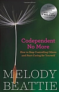 [중고] Codependent No More: How to Stop Controlling Others and Start Caring for Yourself (Paperback)