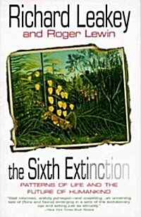 [중고] The Sixth Extinction: Patterns of Life and the Future of Humankind (Paperback)