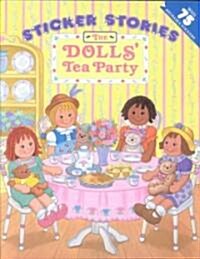 The Dolls Tea Party [With 75 Reusable Stickers] (Paperback)