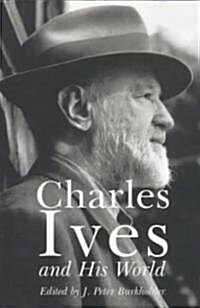 Charles Ives and His World (Paperback)