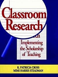 Classroom Research: Implementing the Scholarship of Teaching (Paperback)