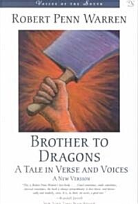 Brother to Dragons: A Tale in Verse and Voices (Paperback)