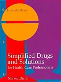 Simplified Drugs and Solutions for Health Care Professionals (Paperback, 11th)