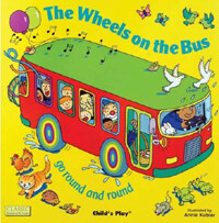 The Wheels on the Bus Go Round and Round (Paperback)