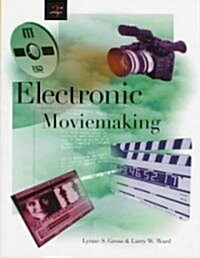 Electronic Moviemaking (Paperback)