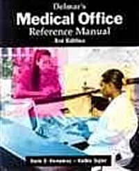 Delmars Medical Office Reference Manual (Paperback, 3, Revised)