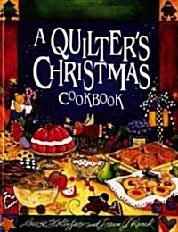 A Quilters Christmas Cookbook (Paperback)