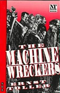 The Machine Wreckers (Paperback)