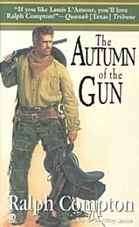 The Autumn of the Gun (Mass Market Paperback)