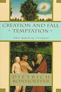 Creation and Fall Temptation: Two Biblical Studies (Paperback, Reissue)