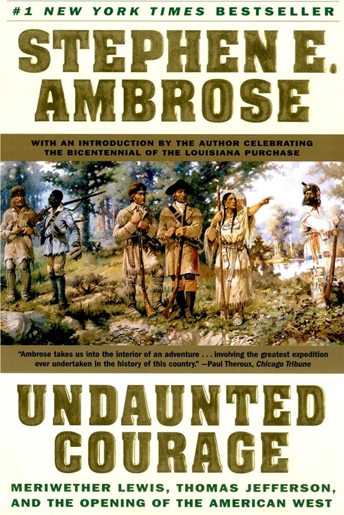 [중고] Undaunted Courage: Meriwether Lewis, Thomas Jefferson, and the Opening of the American West (Paperback)
