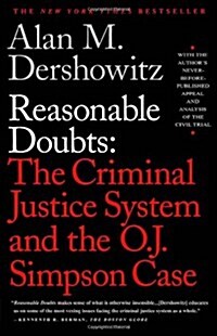 Reasonable Doubts: The Criminal Justice System and the O.J. Simpson Case (Paperback)