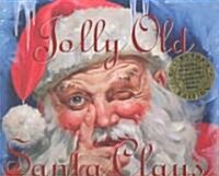 Jolly Old Santa Claus (Hardcover, 2nd)