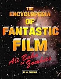 The Encyclopedia of the Fantastic Film (Paperback)