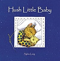 Hush Little Baby (Hardcover)