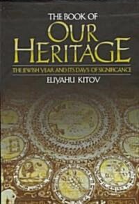 The Book of Our Heritage (Hardcover, Expanded)