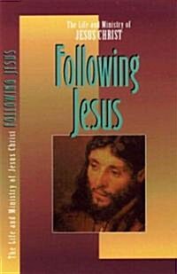 The Life and Ministry of Jesus Christ (Paperback)