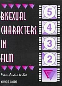 Bisexual Characters in Film (Paperback)