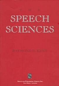 The Speech Sciences (Paperback)