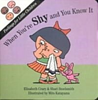 When Youre Shy and You Know It (Board Books)