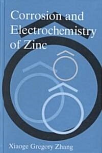 Corrosion and Electrochemistry of Zinc (Hardcover)