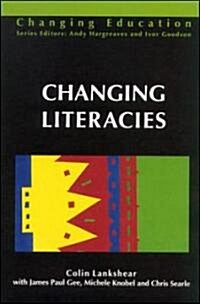 Changing Literacies (Paperback)