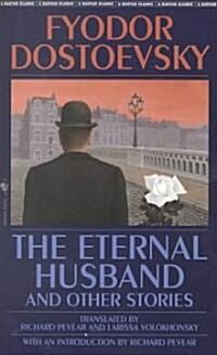 The Eternal Husband and Other Stories (Mass Market Paperback)