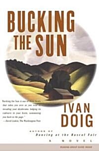 Bucking the Sun (Paperback, Reprint)