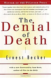 The Denial of Death (Paperback)