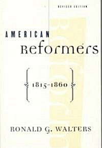 American Reformers, 1815-1860, Revised Edition (Paperback, Revised)