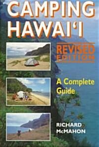 Camping Hawaii: A Complete Guide (Revised Edition) (Paperback, Revised)