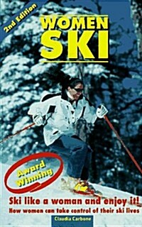Women Ski (Paperback, 2nd, Subsequent)