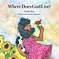Where Does God Live? (Hardcover)