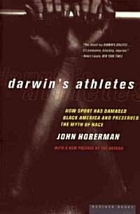 Darwins Athletes: How Sport Has Damaged Black America and Preserved the Myth of Race (Paperback)