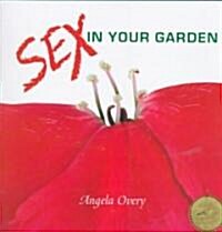 Sex in Your Garden (Paperback)