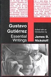 Gustavo Gutierrez: Essential Writings (Paperback)