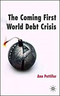 The Coming First World Debt Crisis (Paperback)
