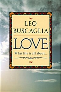 [중고] Love: What Life Is All about (Paperback)
